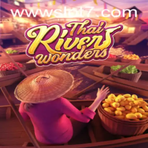 Exploring ThaiRiverWonders: A Complete Guide to the Slot7 Game